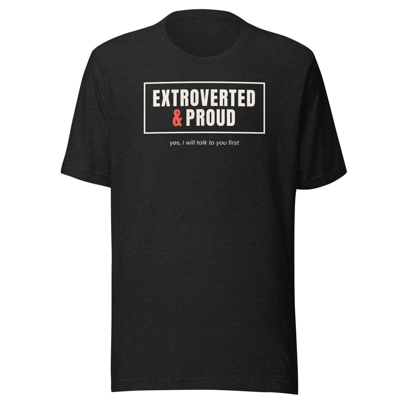 Extroverted & Proud Tee