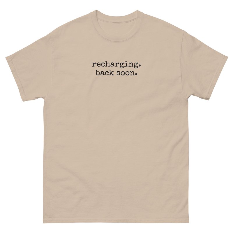 recharging, back soon tee